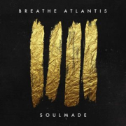 Review: Breathe Atlantis - Soulmade